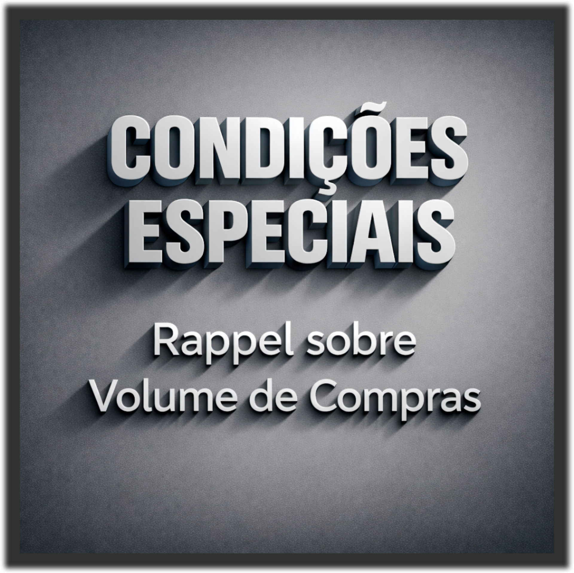 CONDIÇÕES ESPECIAIS