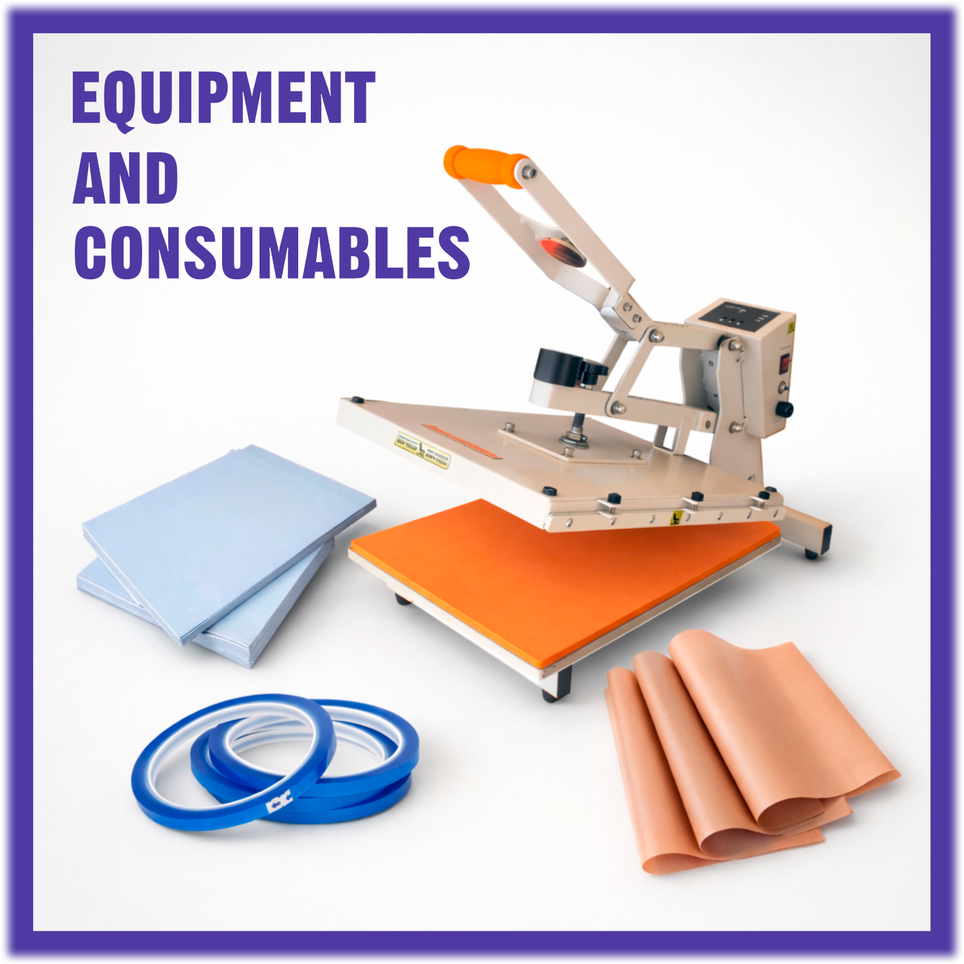 EQUIPMENT AND CONSUMABLES FOR SUBLIMATION